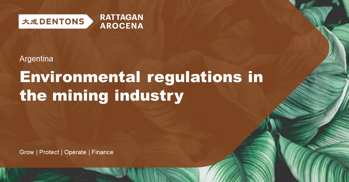 Dentons Environmental Regulations In The Mining Industry