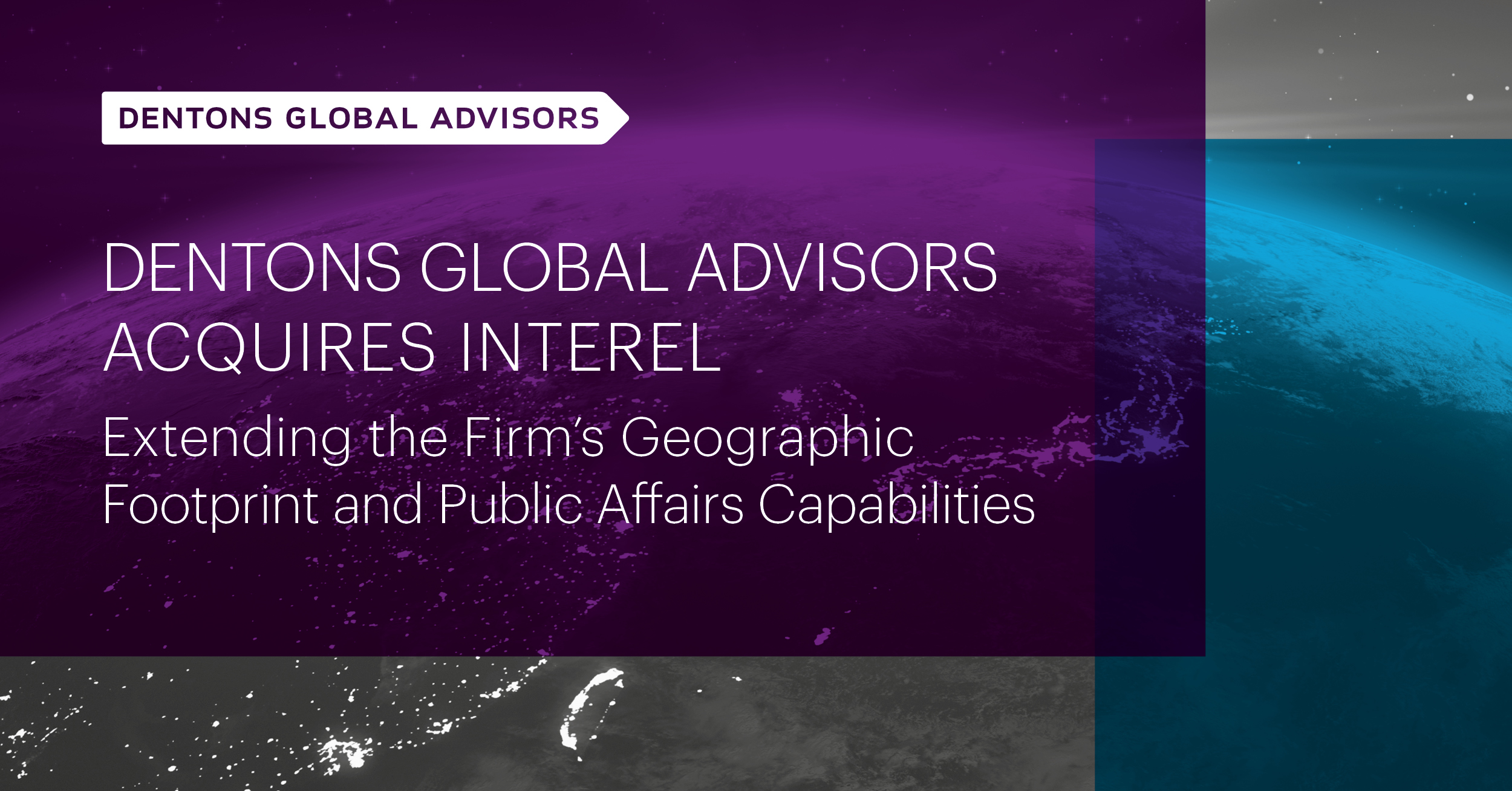 Dentons - Dentons Global Advisors Acquires Interel